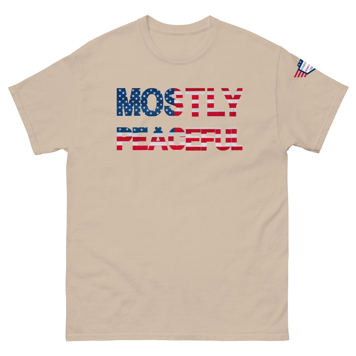 Hilarious Sarcastic Comment Graphic on Unisex T-Shirt - MOSTLY PEACEFUL - USA