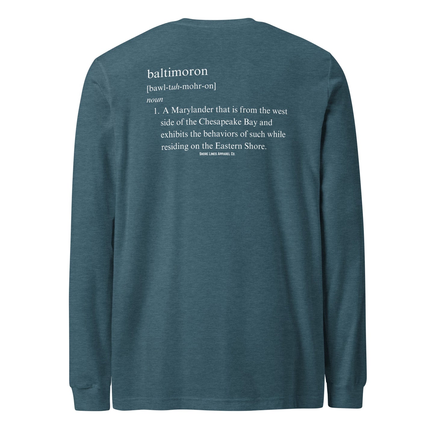 Baltimoron | Long Sleeve