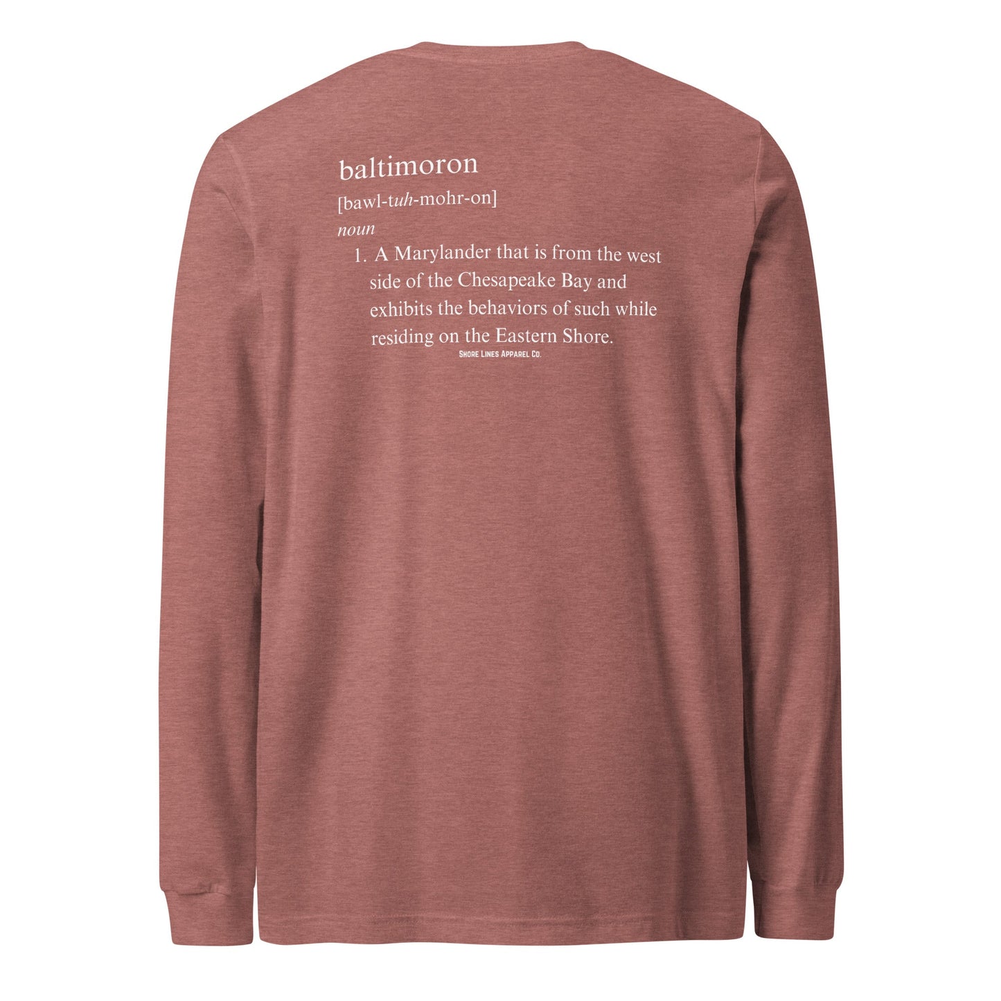 Baltimoron | Long Sleeve