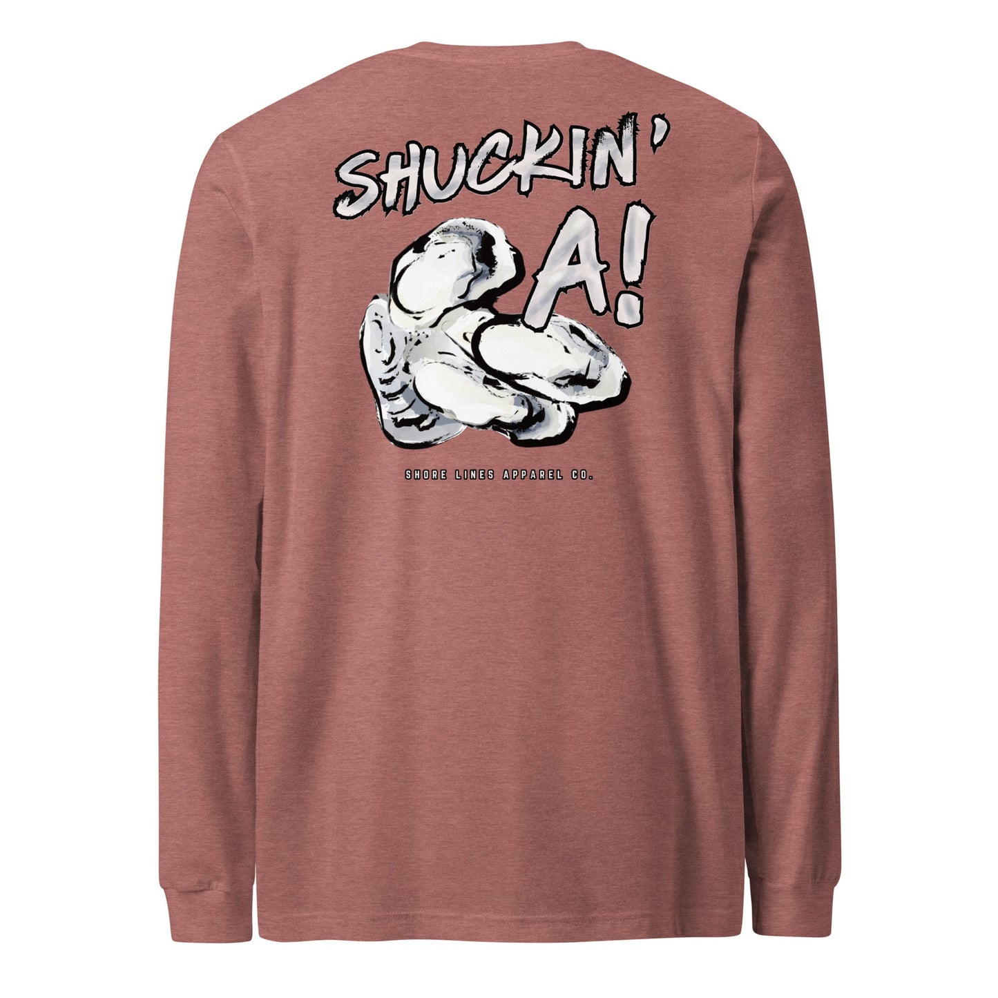 Shuckin A | Long Sleeve