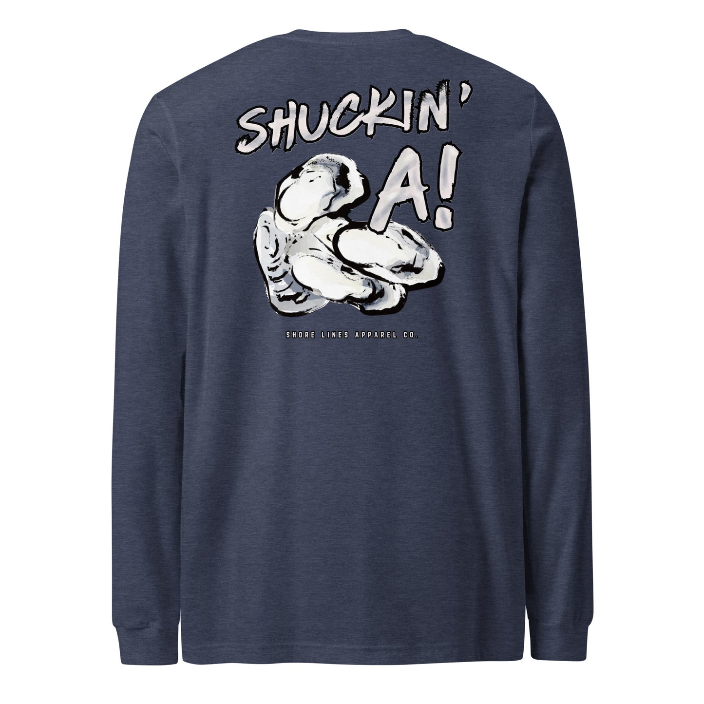 Shuckin A | Long Sleeve