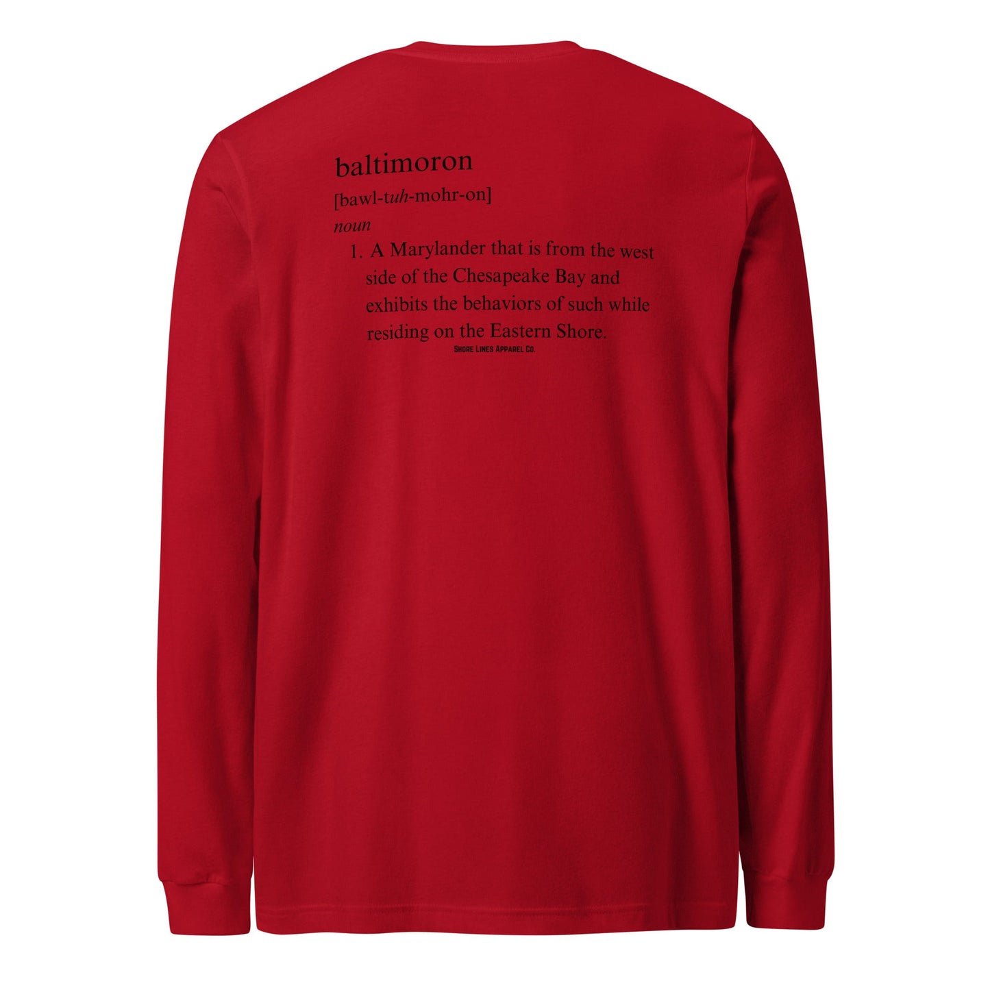 Baltimoron | Long Sleeve