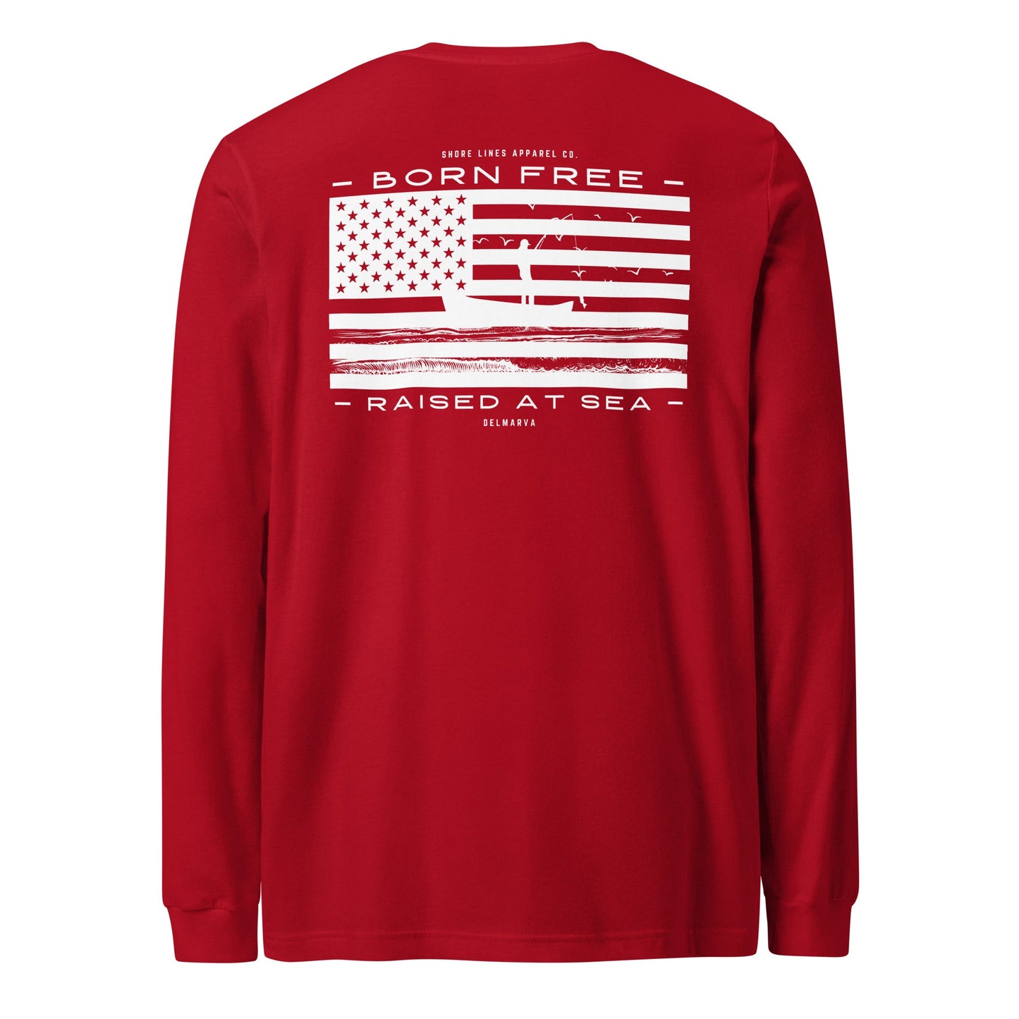 Born Free Raised at Sea | Long Sleeve