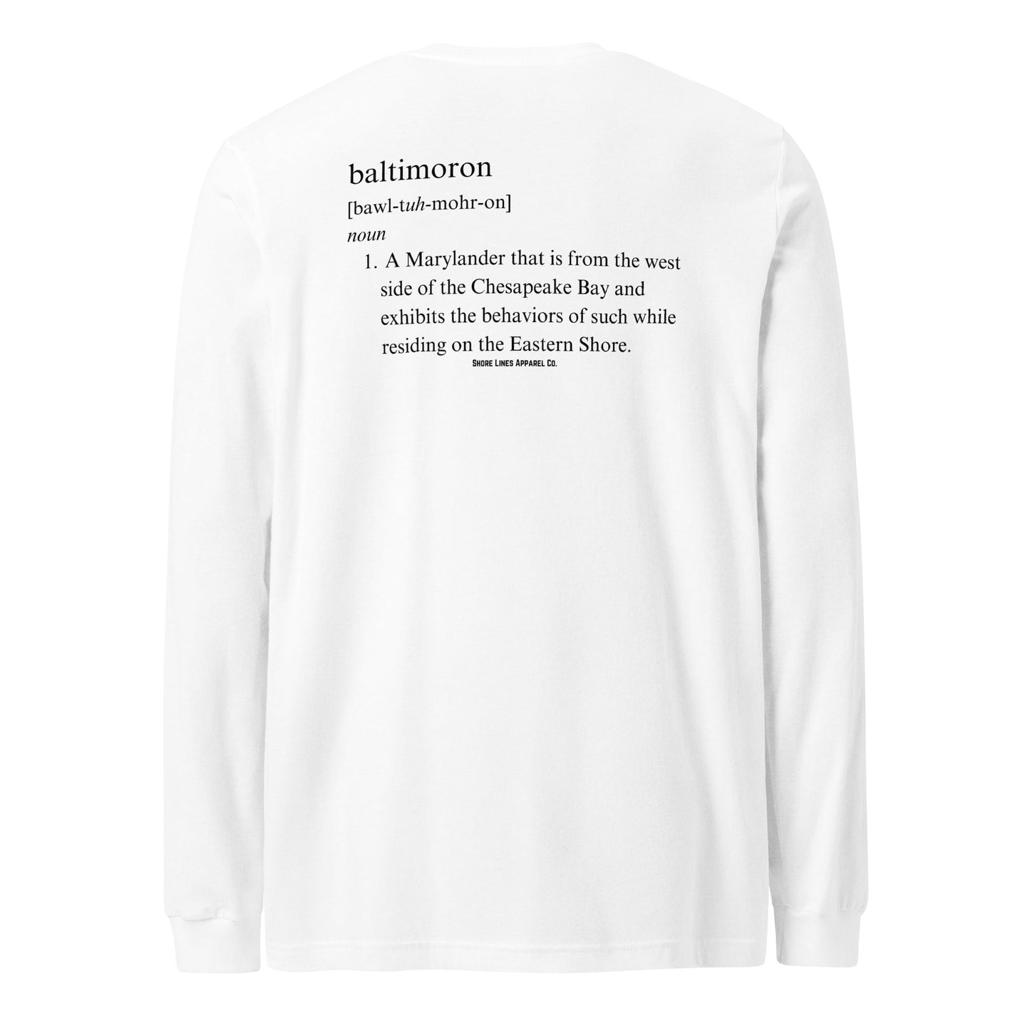 Baltimoron | Long Sleeve