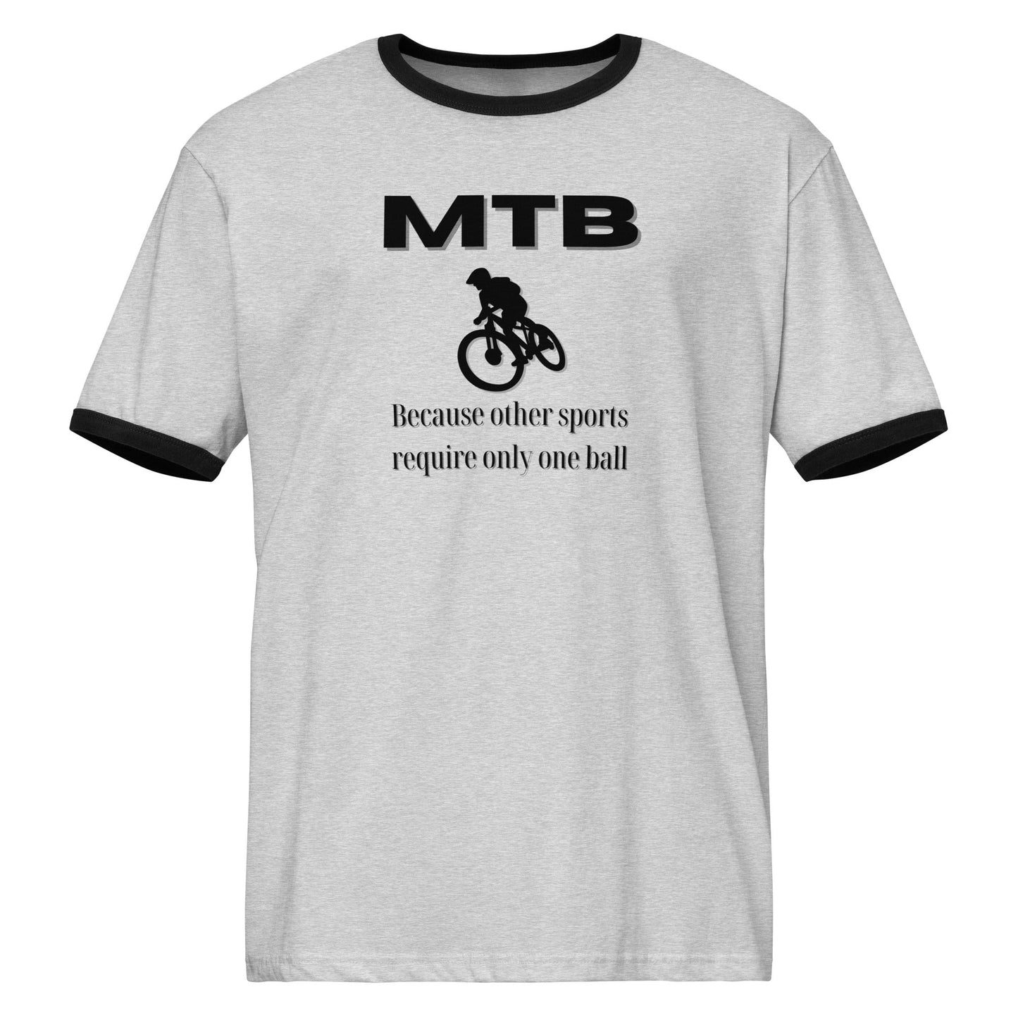 Mountainbiking - Because other sports require only one ball - Funny MTB - Black ringer t-shirt
