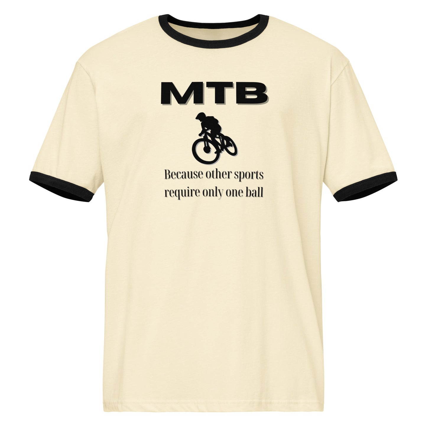 Mountainbiking - Because other sports require only one ball - Funny MTB - Black ringer t-shirt