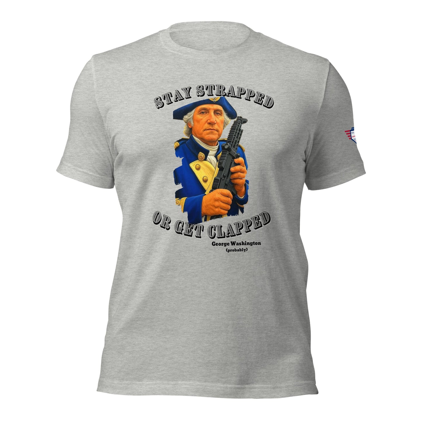 Stay Strapped - Unisex t-shirt