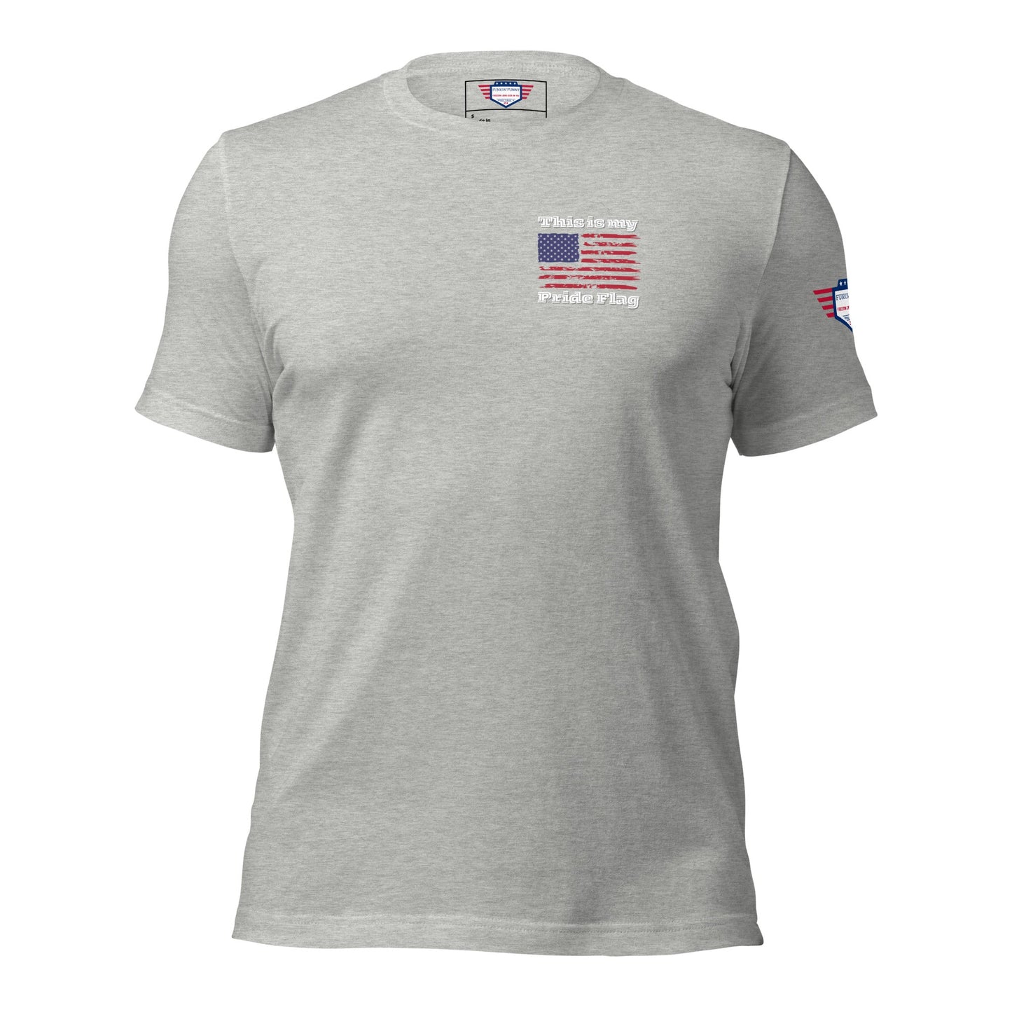 Esta es mi bandera del Orgullo - Camiseta unisex