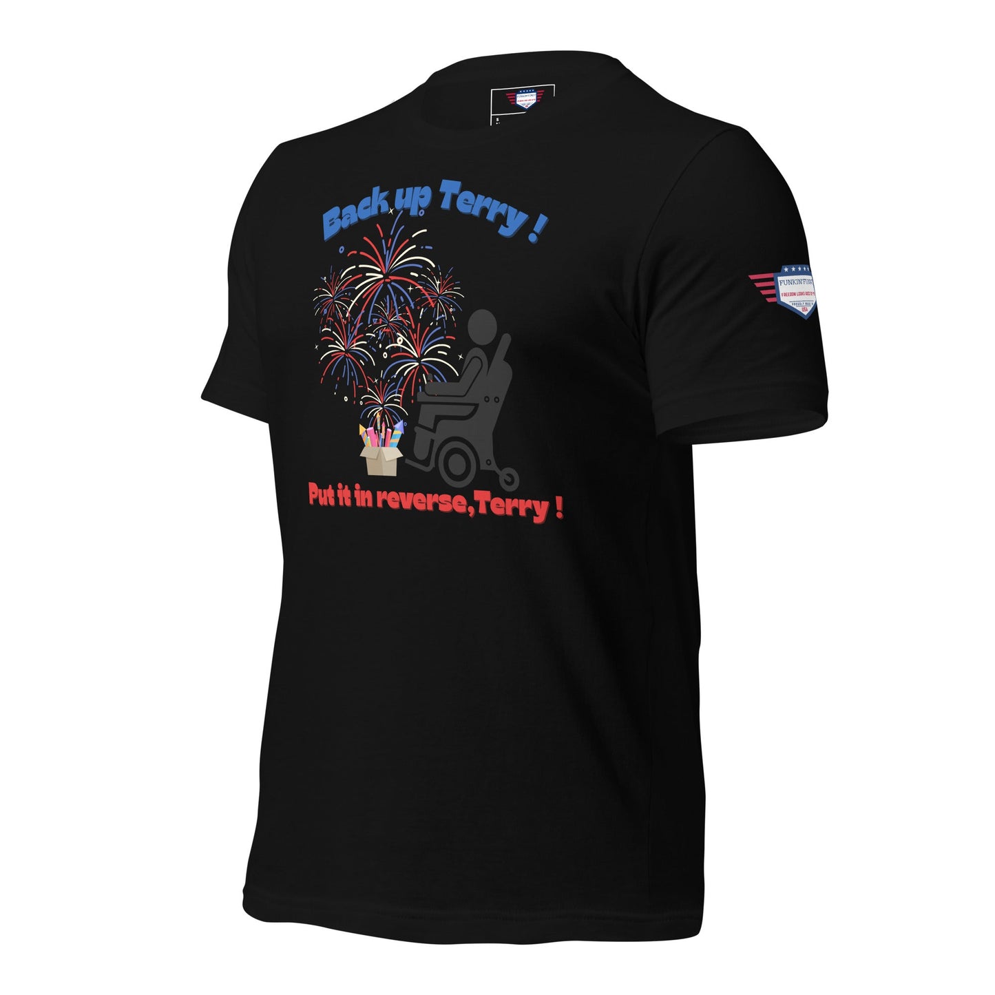 Back up Terry - Put it in reverse Terry ! - Unisex t-shirt