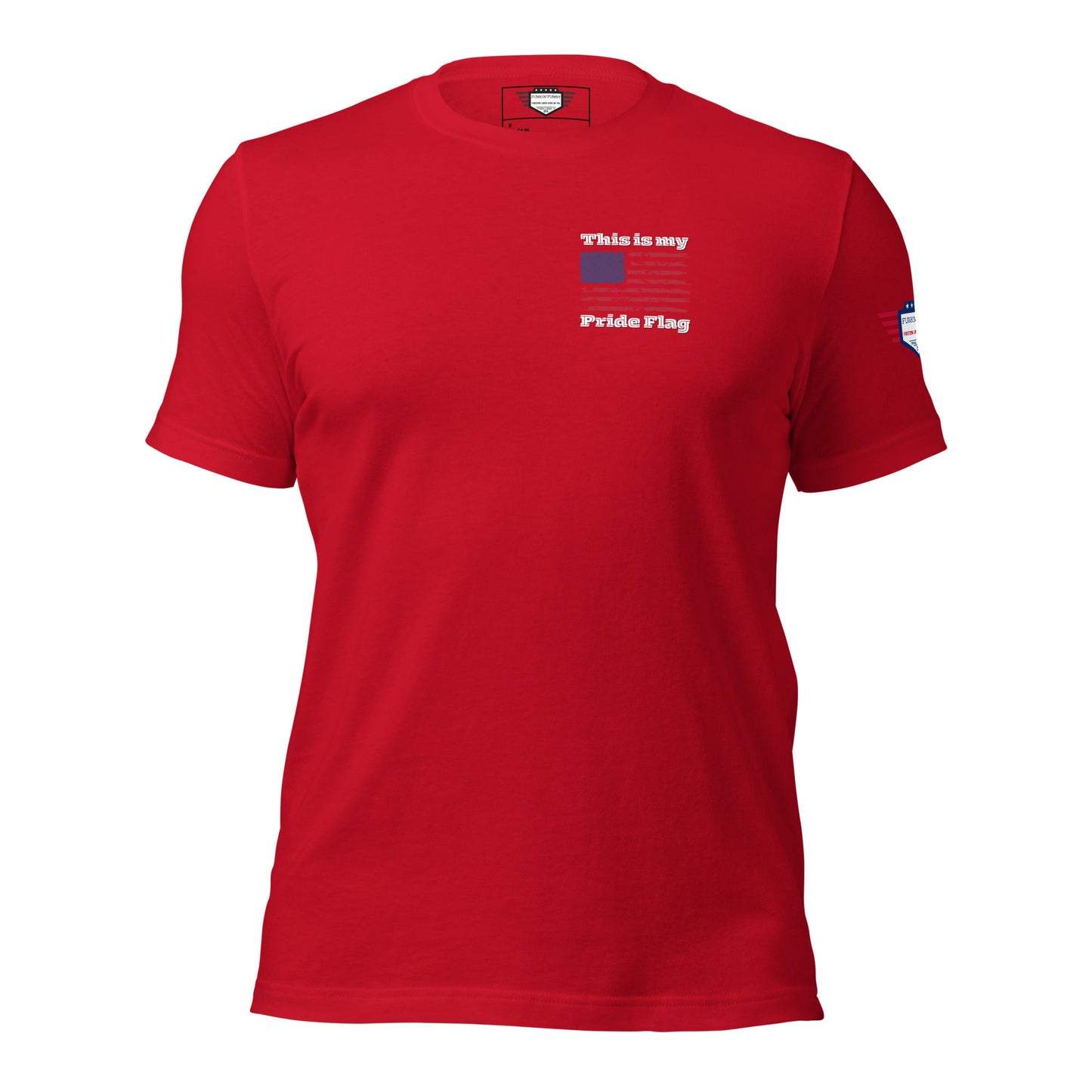 Esta es mi bandera del Orgullo - Camiseta unisex