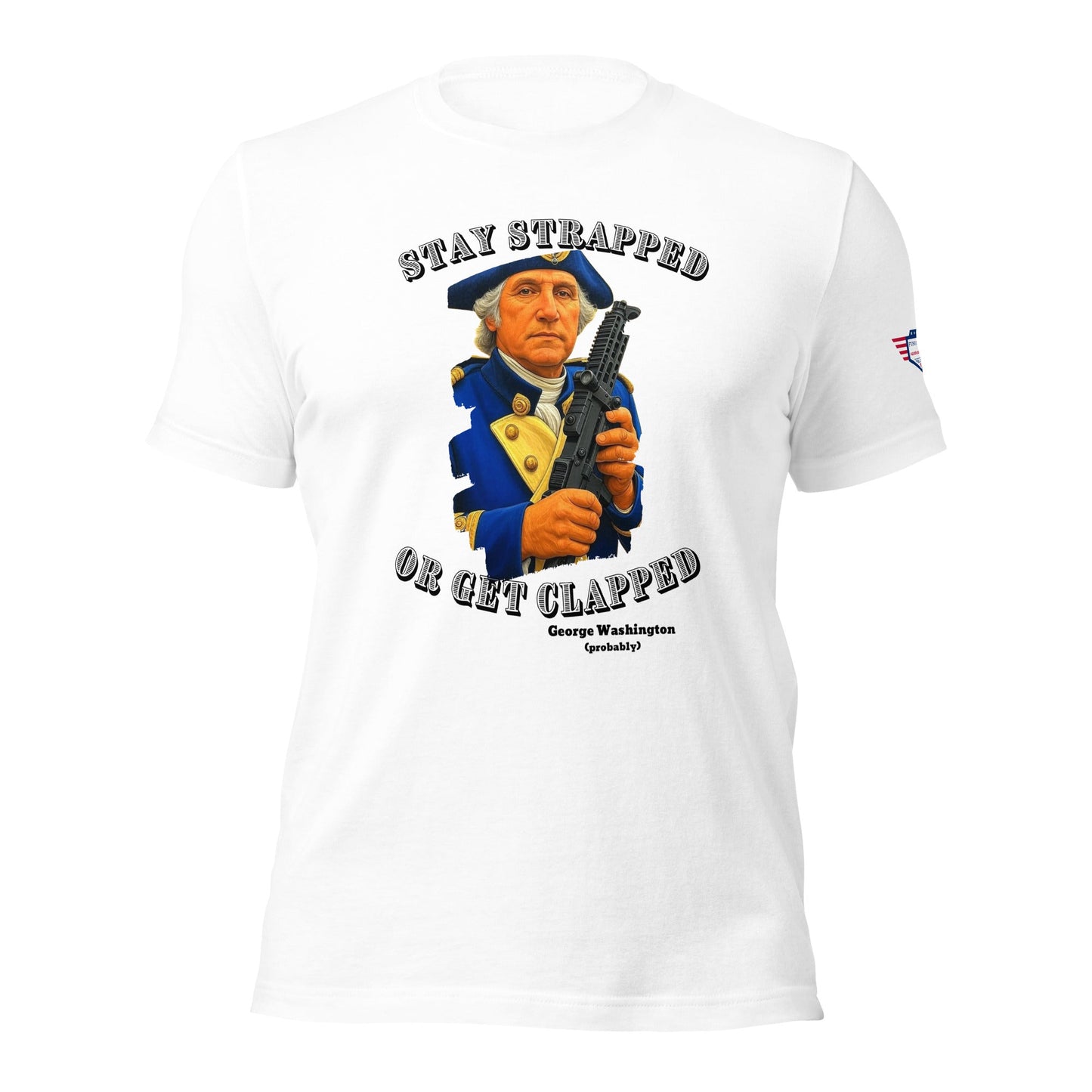 Stay Strapped - Unisex t-shirt
