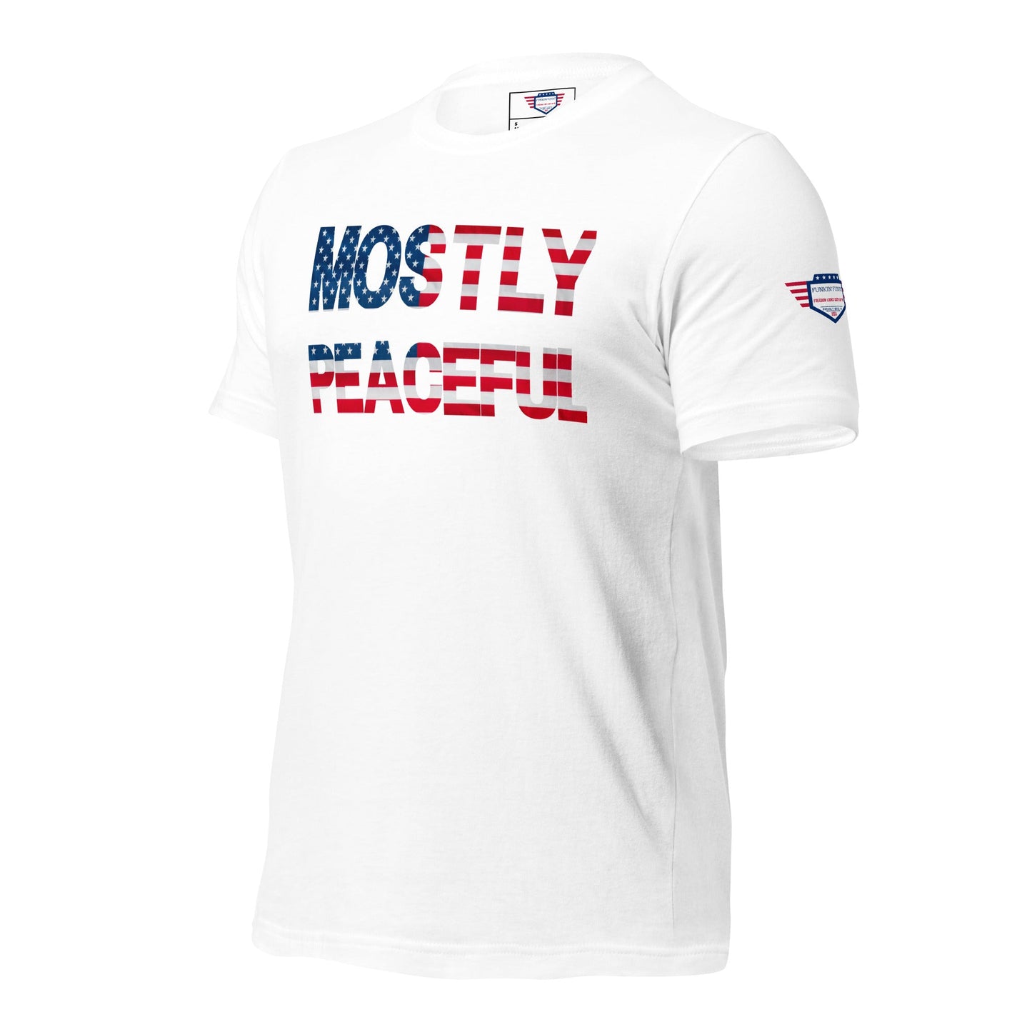 Mostly Peaceful - Unisex t-shirt