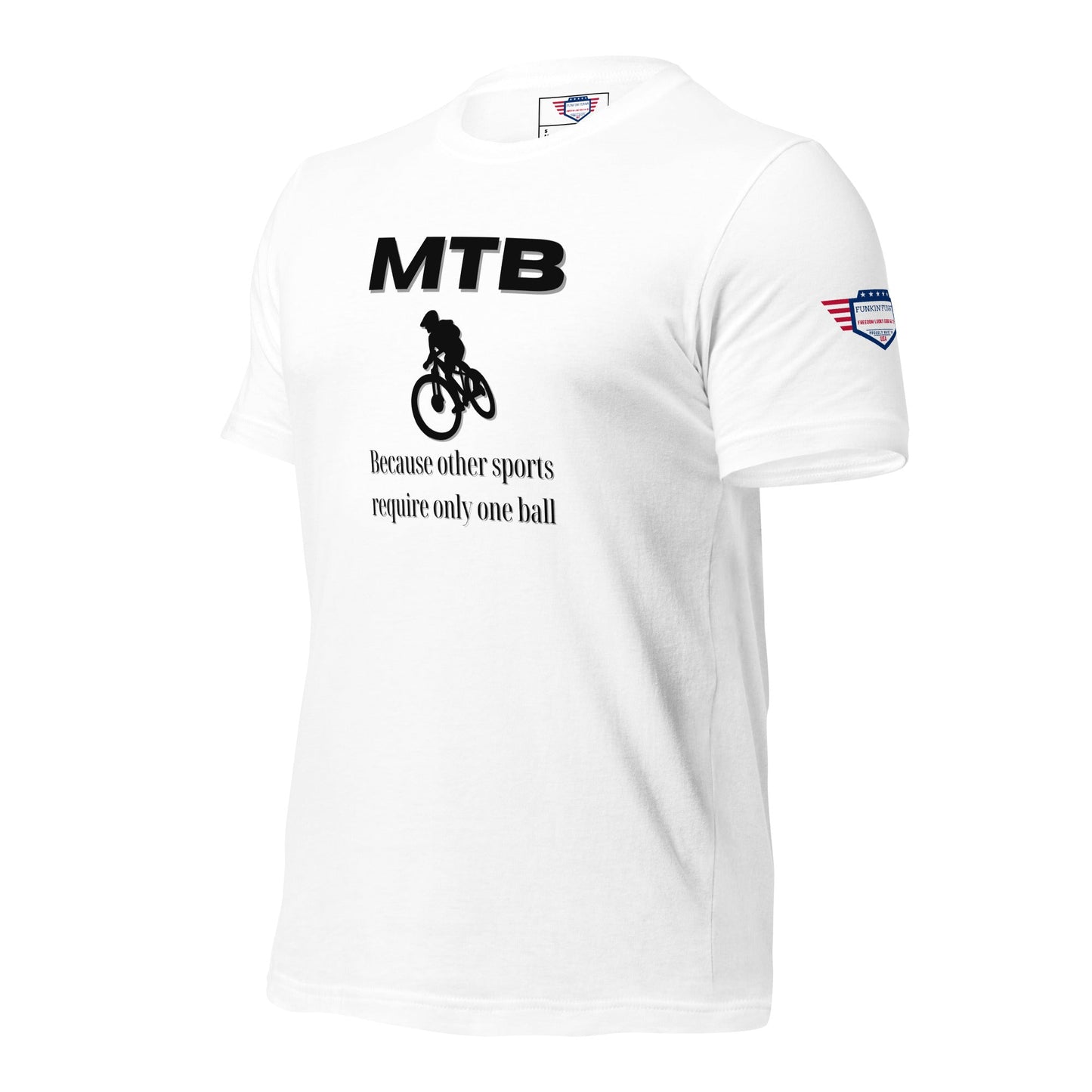 Mountainbiking - Because other sports require only one ball - Funny MTB - Unisex t-shirt - Black