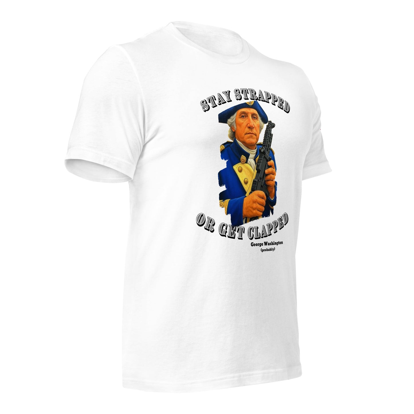 Stay Strapped - Unisex t-shirt