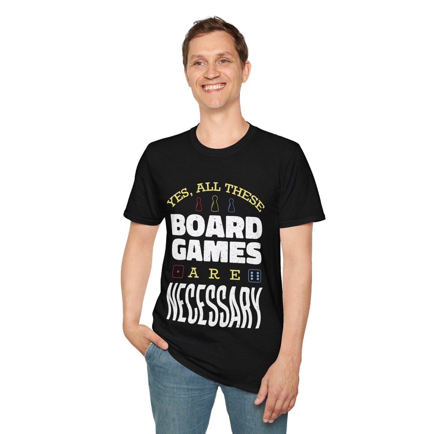 Sí, todos estos juegos de mesa son necesarios - Camiseta