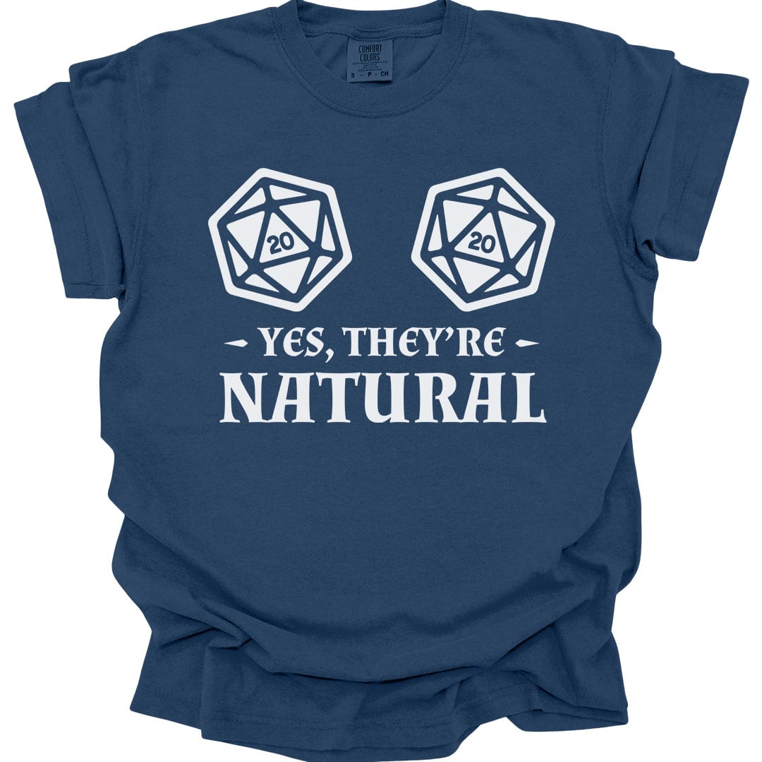 Yes They're Natural D&D Shirt - Comfort Colors