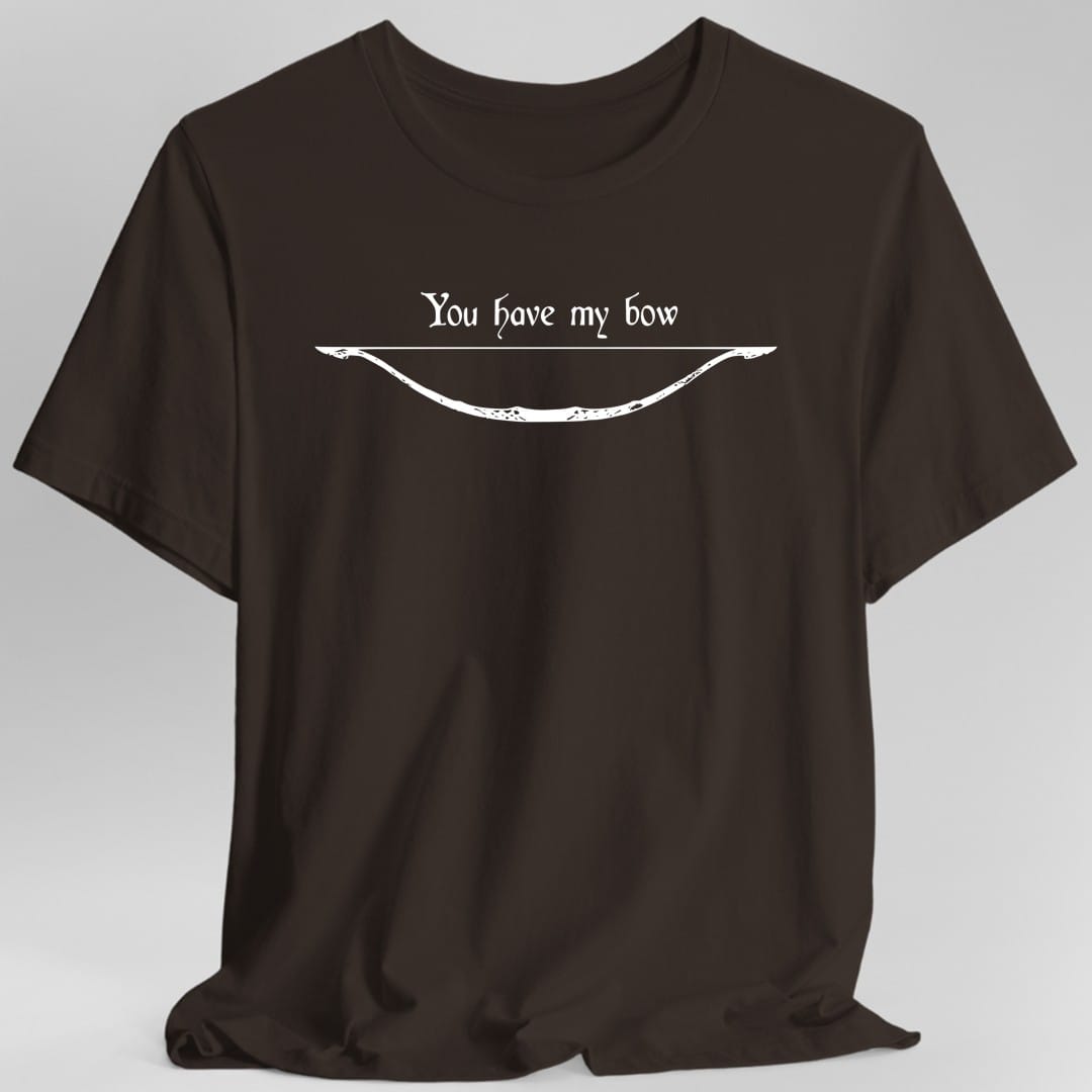 You Have My Bow T-Shirt