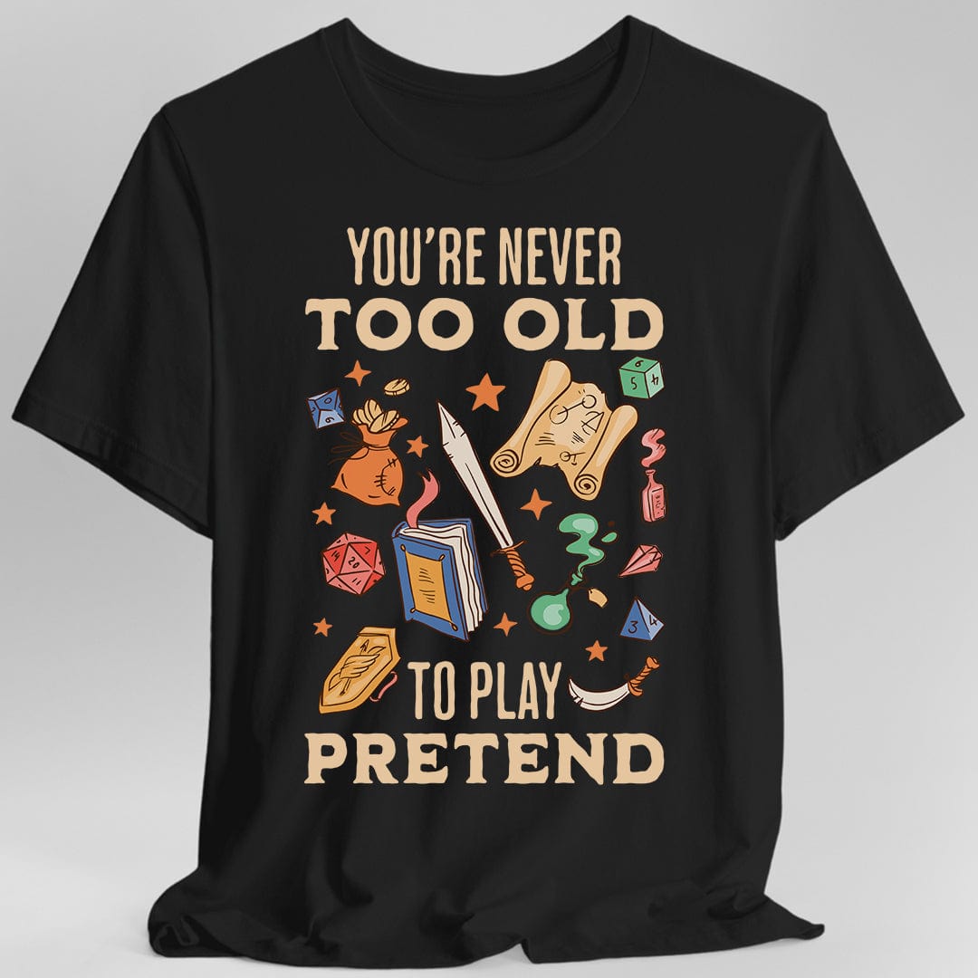 Nunca se es demasiado viejo para jugar a imaginar – Camiseta de D&D