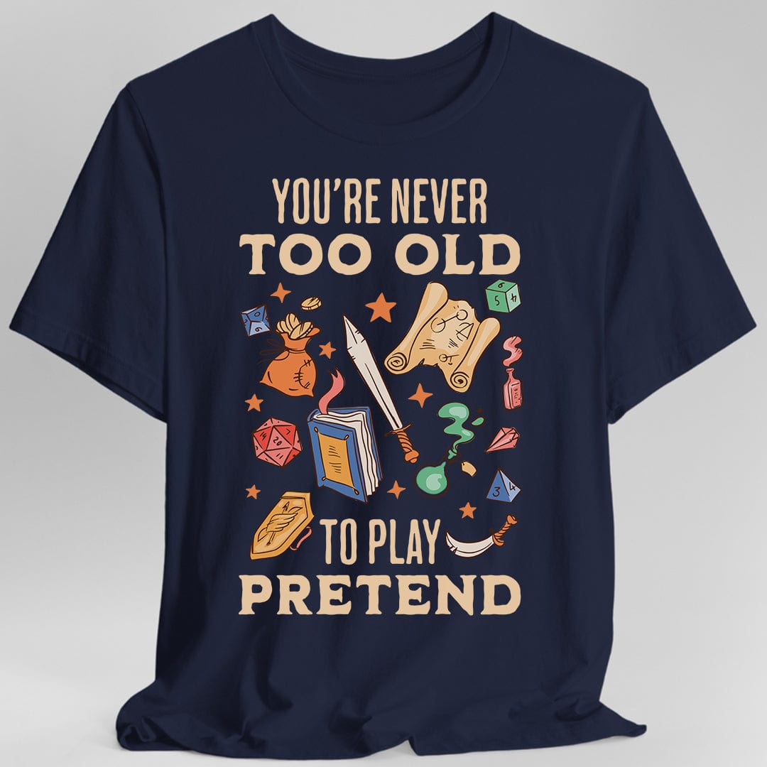 Nunca se es demasiado viejo para jugar a imaginar – Camiseta de D&D